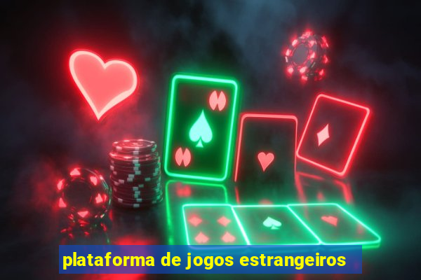 plataforma de jogos estrangeiros